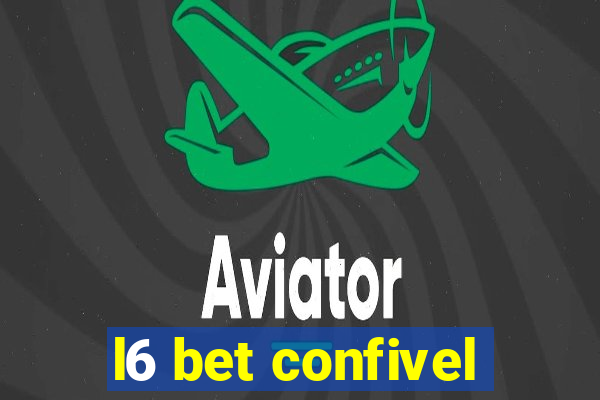 l6 bet confivel